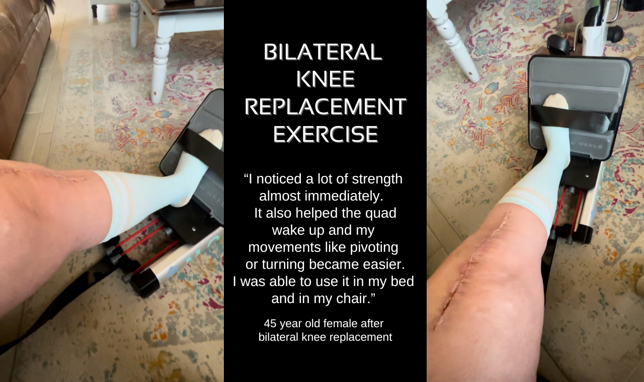 Direct quote from user with a knee replacement. "I noticed a lot of strength almost immediately.  It also helped the quad wake up and my movements like pivoting or turning became easier.  I was able to use it in my bed and in my chair." 