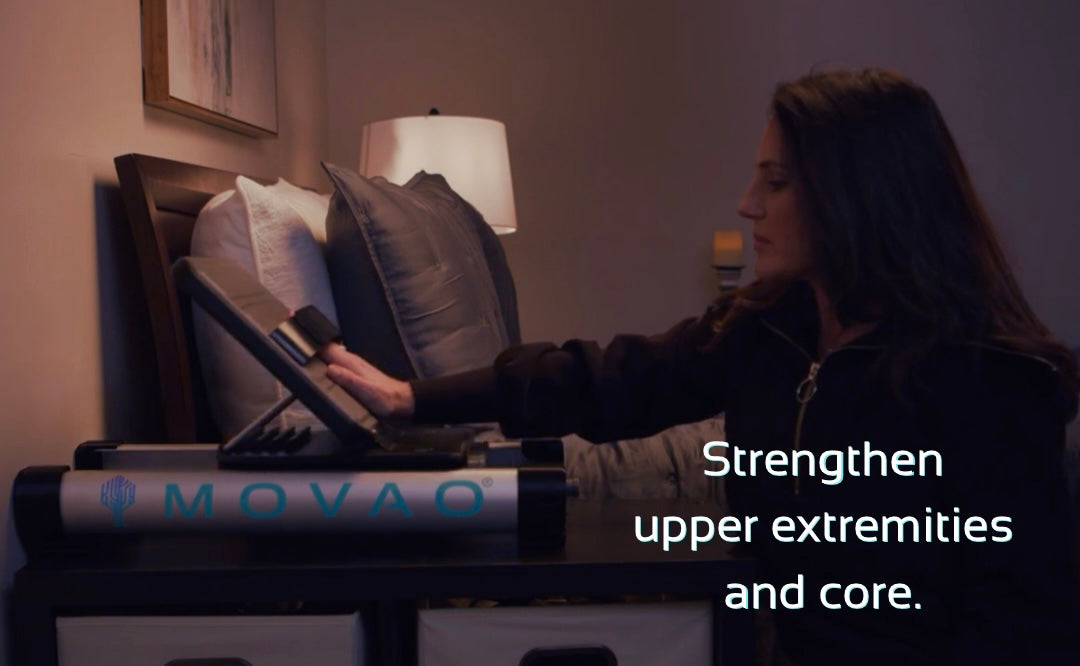The MOVAO Mini can also be used to strengthen upper extremities and core muscle loss.